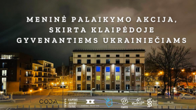 Dviejų dienų renginių ciklas – palaikymo akcija visiems Klaipėdoje gyvenantiems ukrainiečiams ir juos palaikantiems lietuviams.