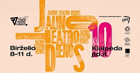 10-tasis tarptautinis teatro festivalis „JAUNO TEATRO DIENOS"
