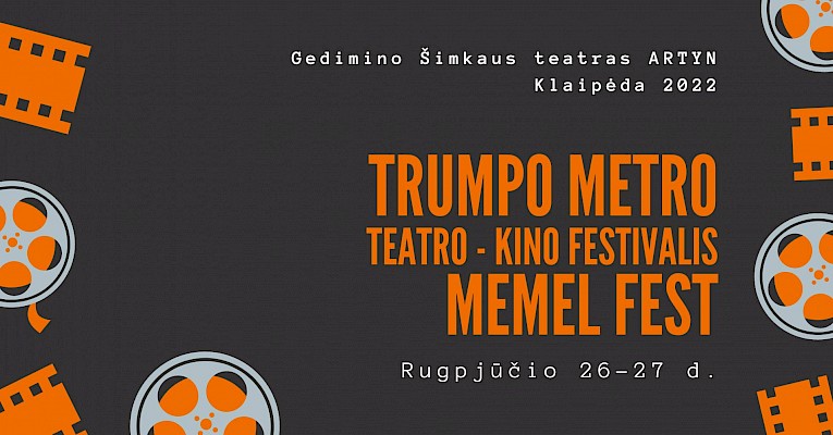 MEMEL FEST trumpo metro teatro-kino festivalis